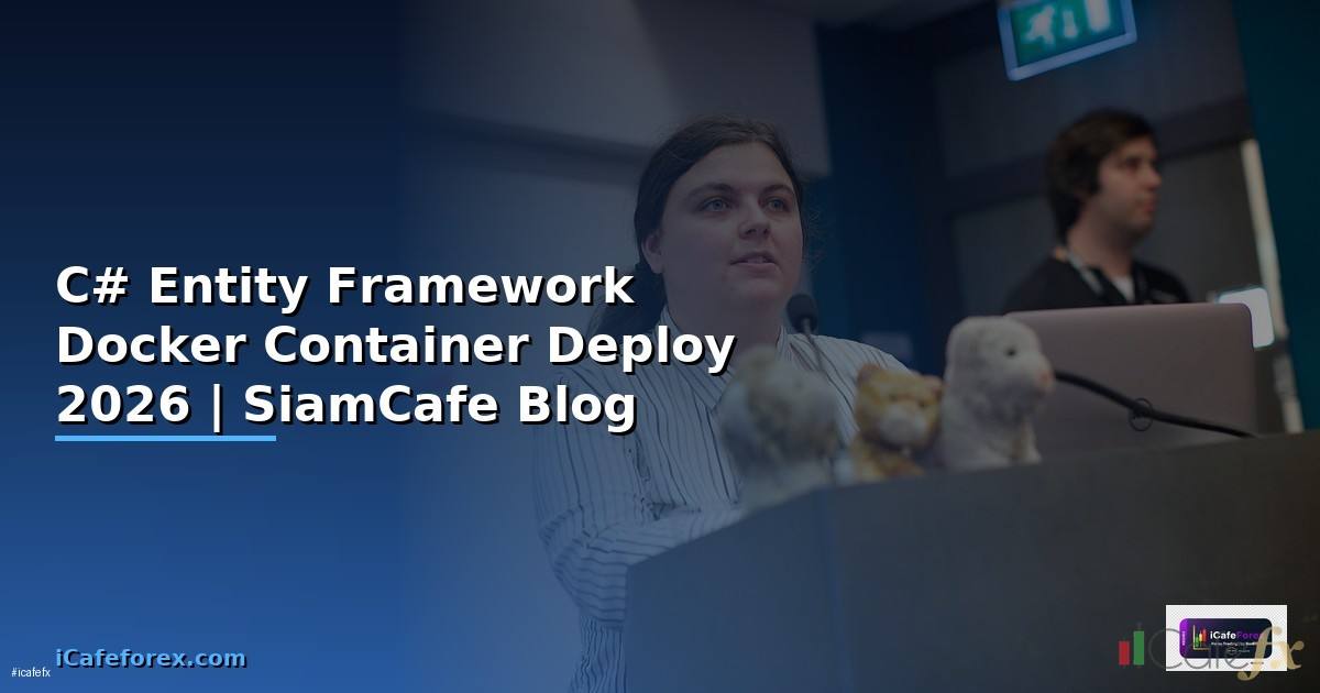 C# Entity Framework Docker Container Deploy