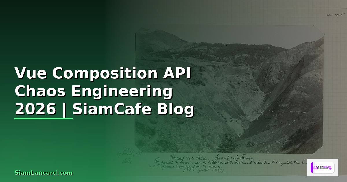 Vue Composition API Chaos Engineering