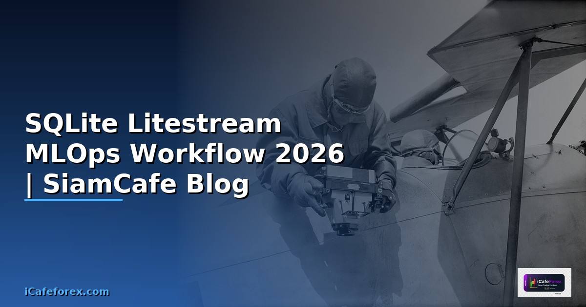 SQLite Litestream MLOps Workflow