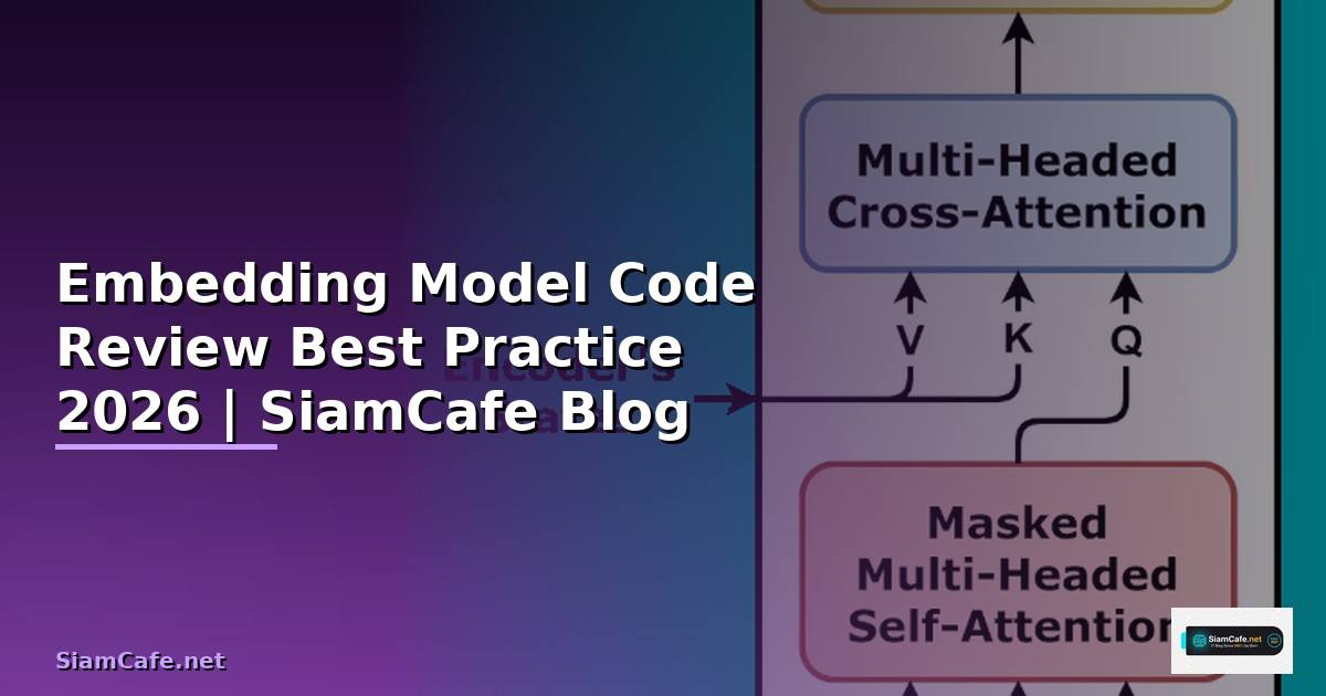 Embedding Model Code Review Best Practice