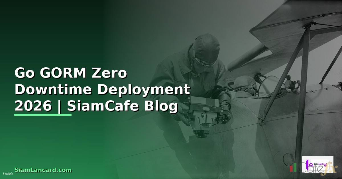 Go GORM Zero Downtime Deployment