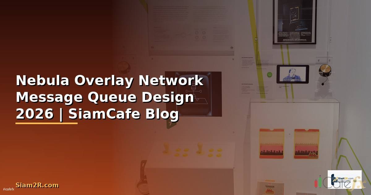 Nebula Overlay Network Message Queue Design