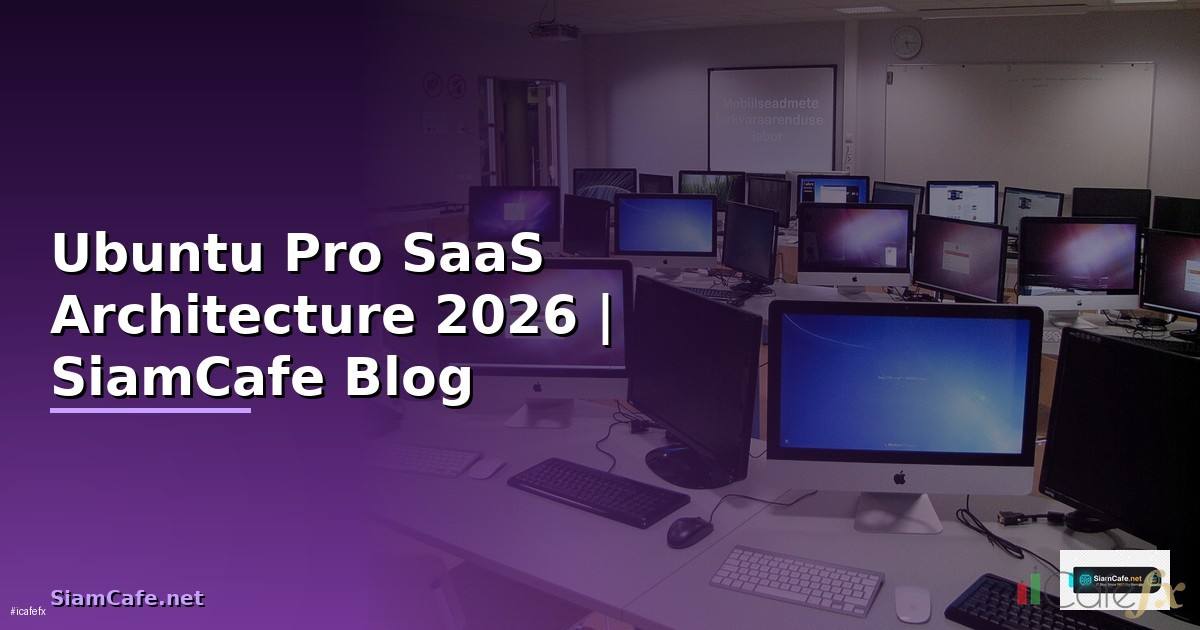 Ubuntu Pro SaaS Architecture