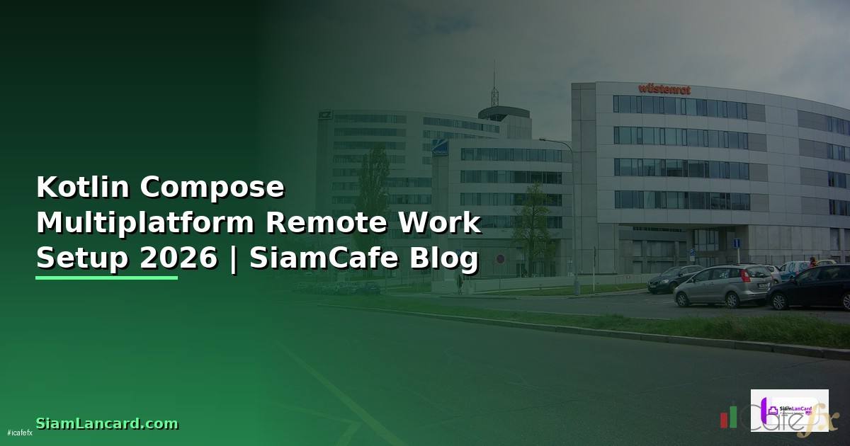 Kotlin Compose Multiplatform Remote Work Setup