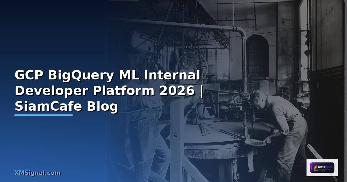 GCP BigQuery ML Internal Developer Platform