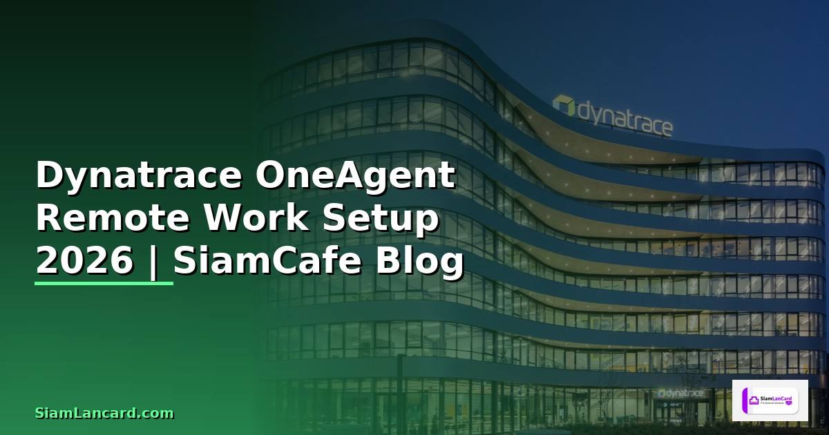 Dynatrace OneAgent Remote Work Setup