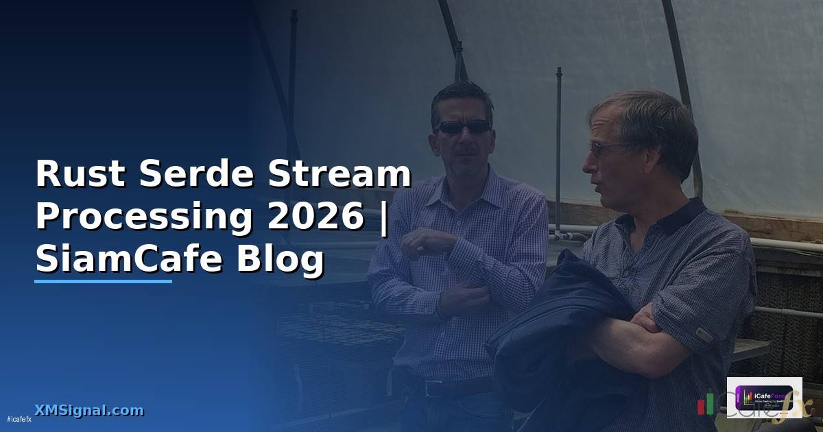 Rust Serde Stream Processing