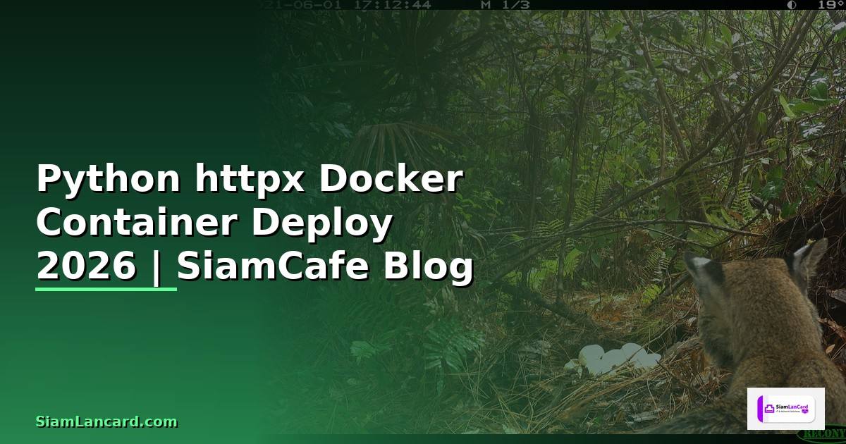 Python httpx Docker Container Deploy