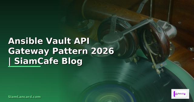 Ansible Vault API Gateway Pattern