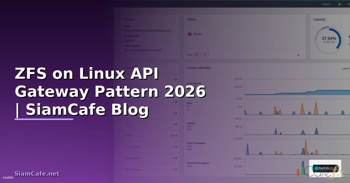 ZFS on Linux API Gateway Pattern