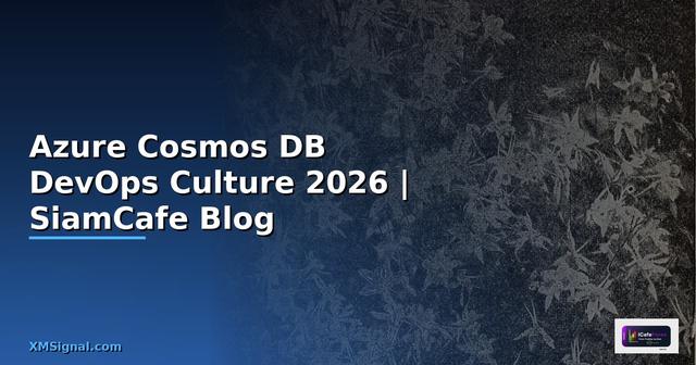 Azure Cosmos DB DevOps Culture