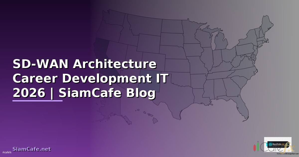SD-WAN Architecture Career Development IT