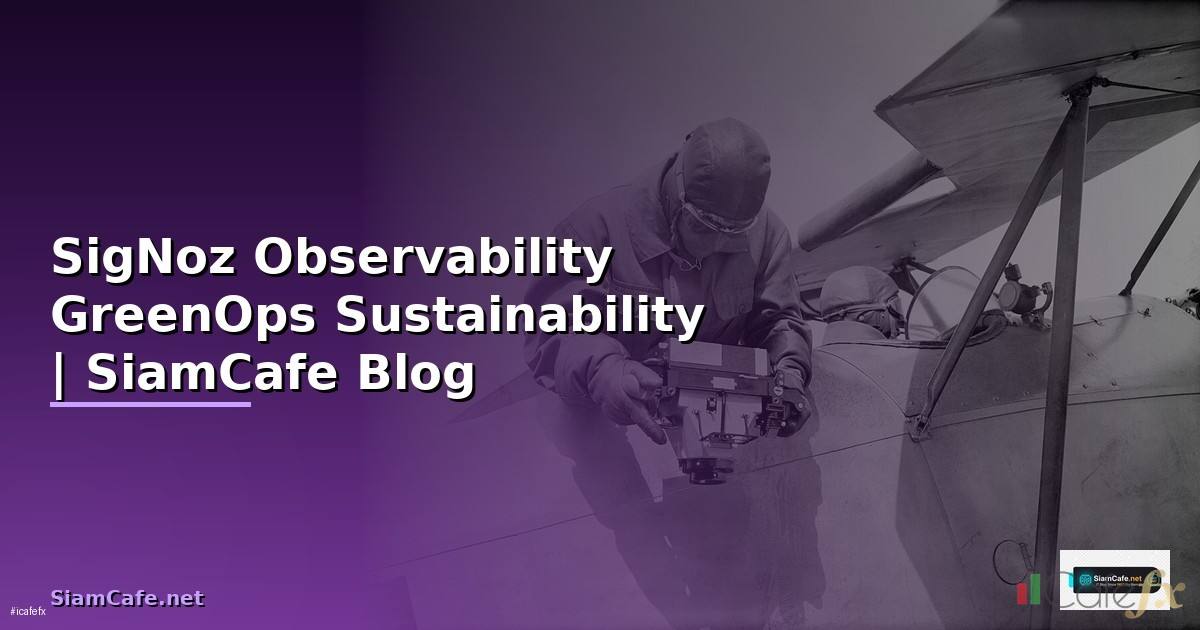 SigNoz Observability GreenOps Sustainability