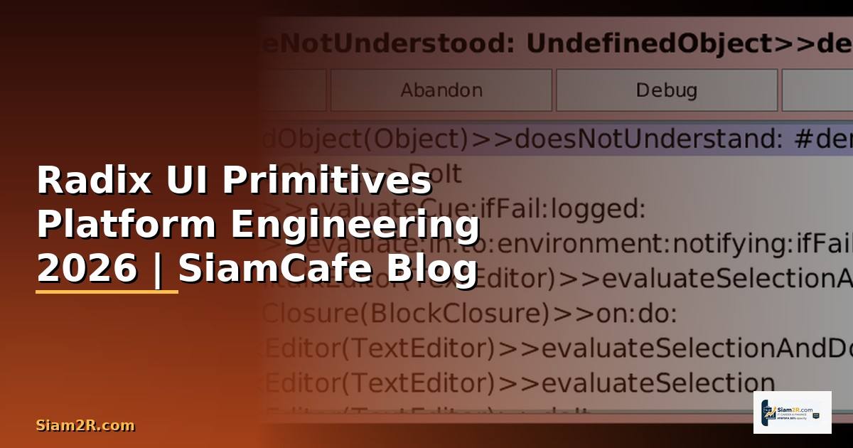 Radix UI Primitives Platform Engineering