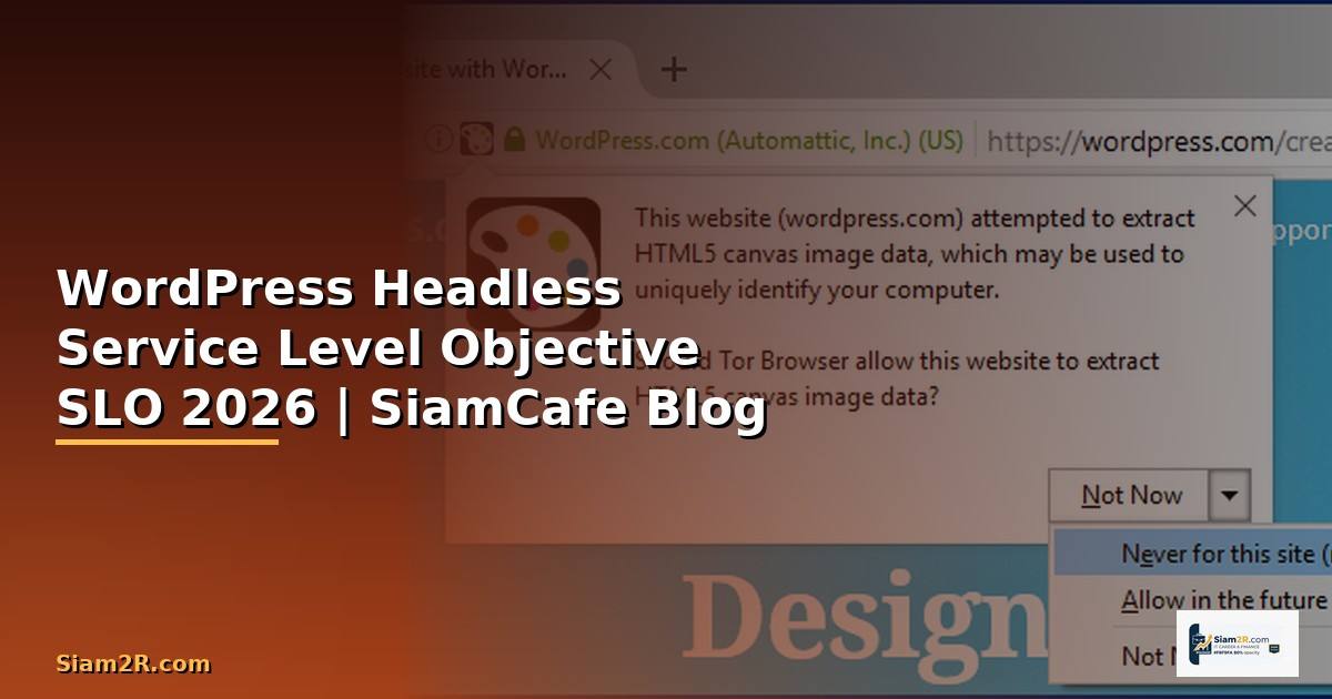 WordPress Headless Service Level Objective SLO — คู่มือฉบับสมบูรณ์ 2026
