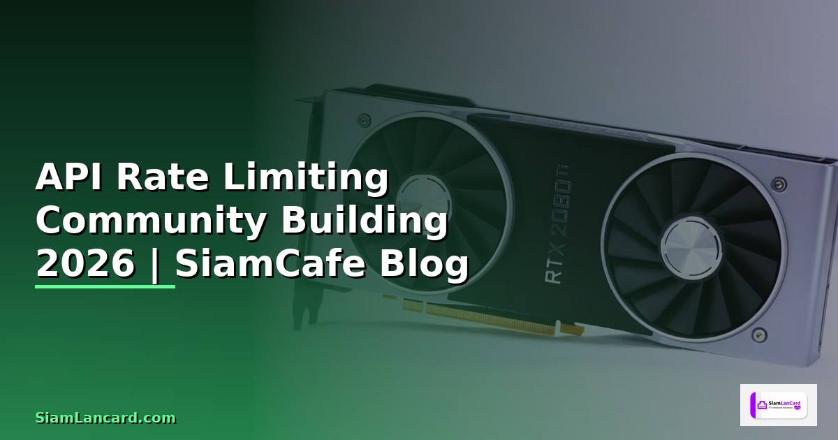 API Rate Limiting Community Building