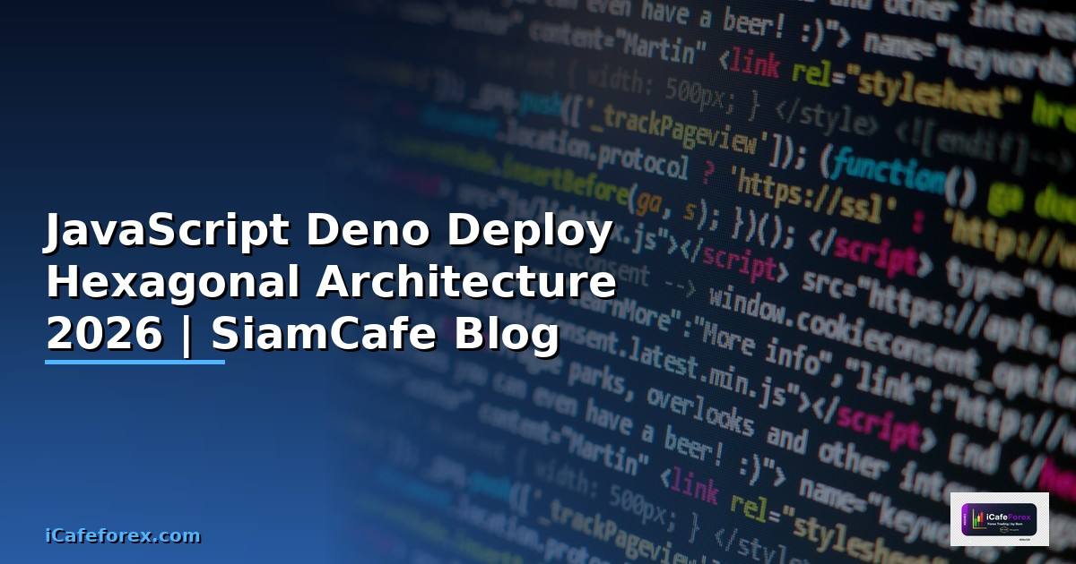 JavaScript Deno Deploy Hexagonal Architecture