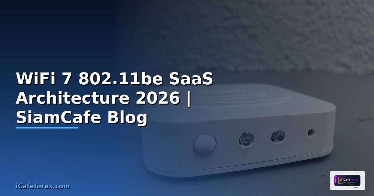 WiFi 7 802.11be SaaS Architecture