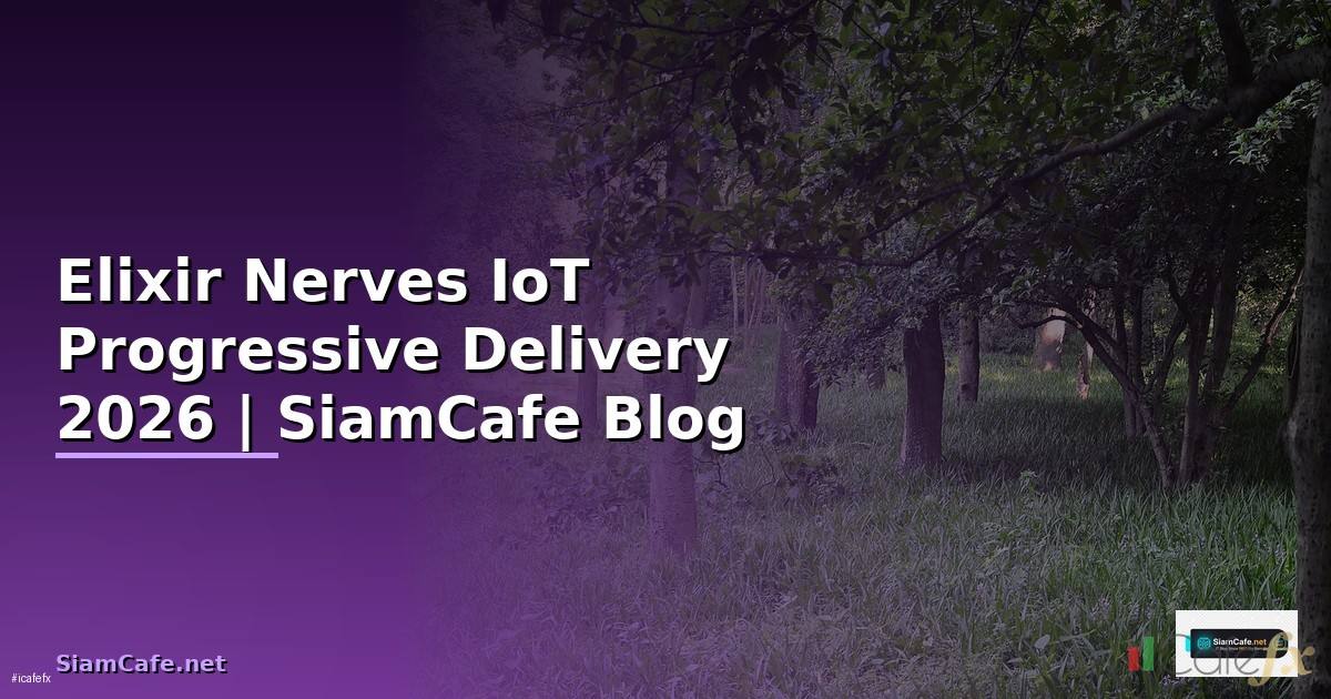 Elixir Nerves IoT Progressive Delivery