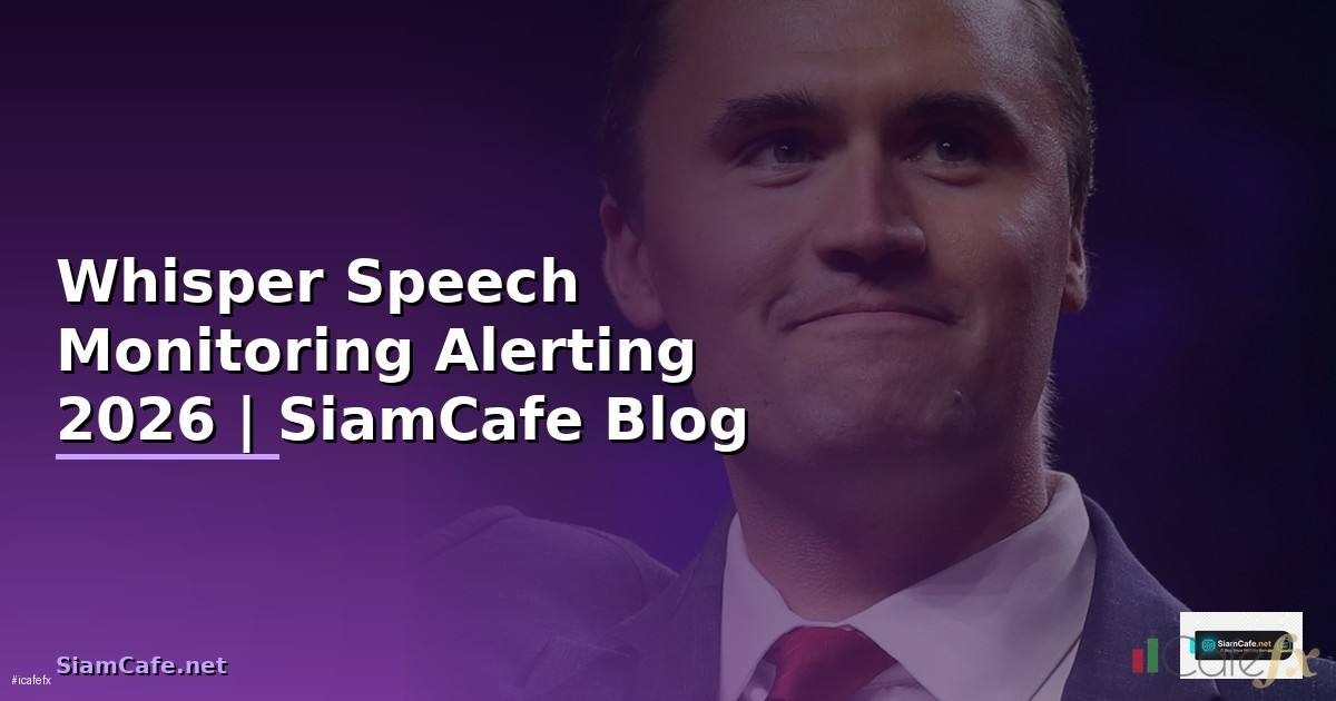 Whisper Speech Monitoring และ Alerting
