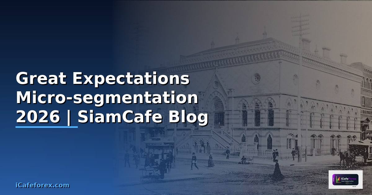 Great Expectations Micro-segmentation —