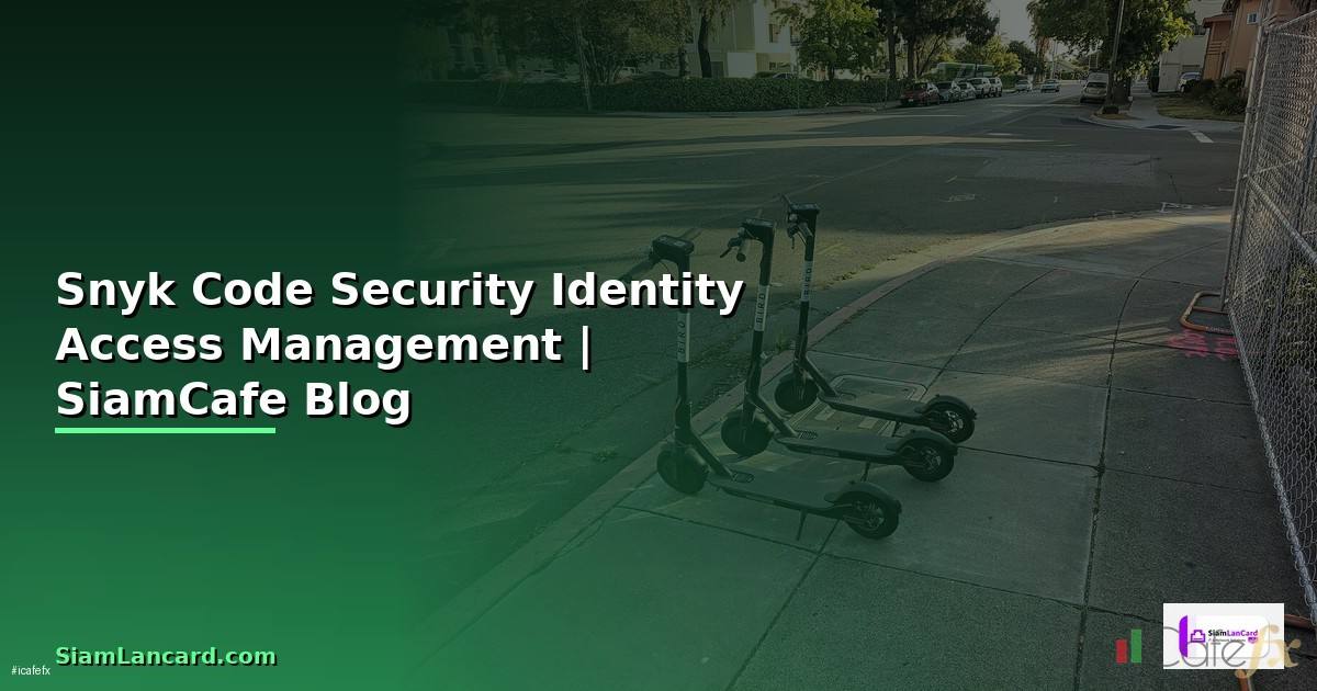 Snyk Code Security Identity Access Management