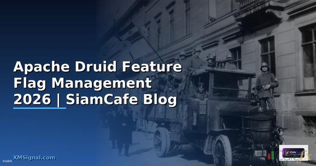 Apache Druid Feature Flag Management