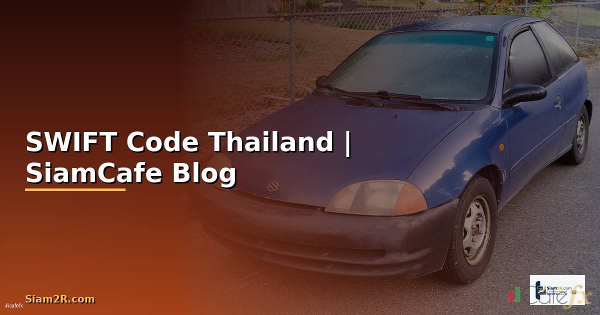 SWIFT Code Thailand —