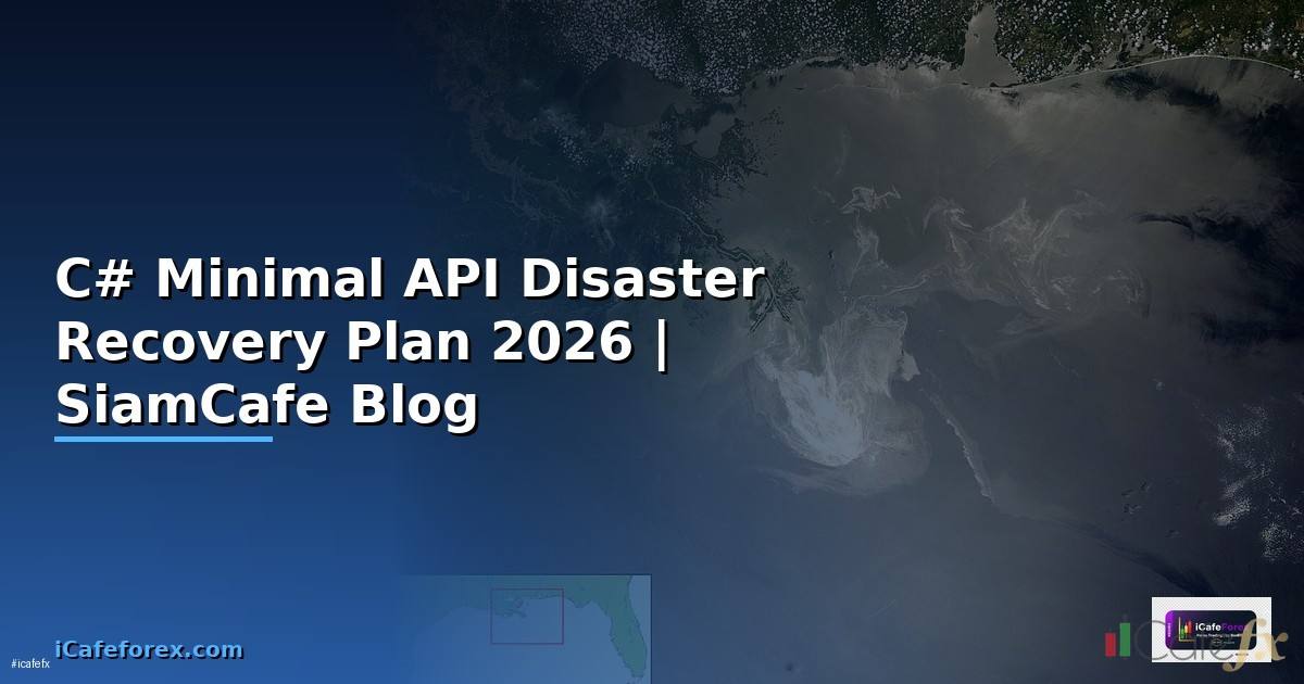 C# Minimal API Disaster Recovery Plan