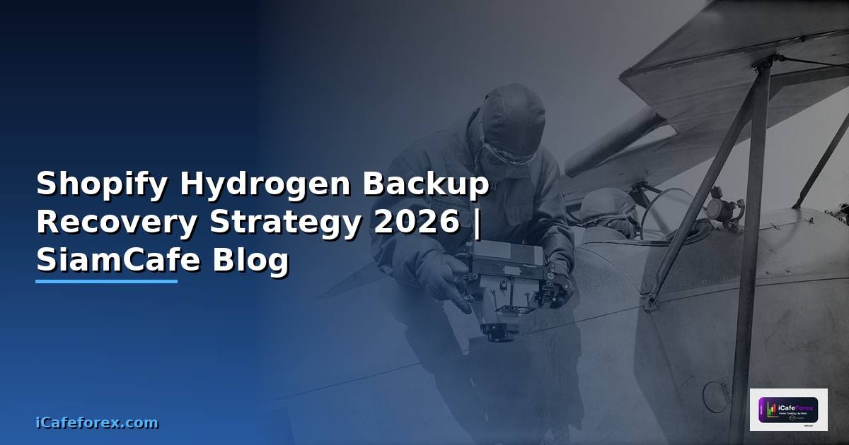 Shopify Hydrogen Backup Recovery Strategy