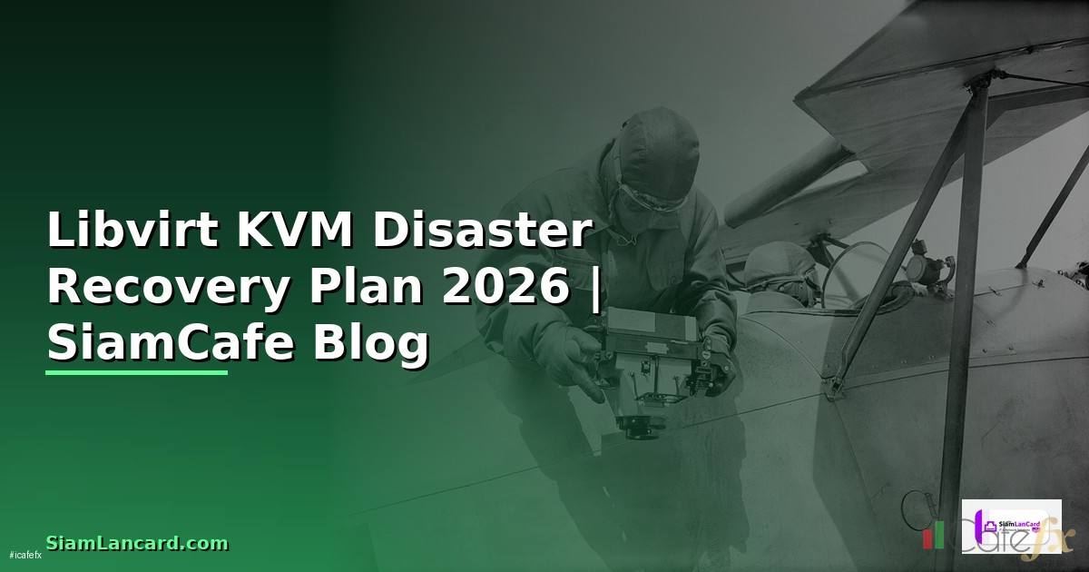 Libvirt KVM Disaster Recovery Plan —