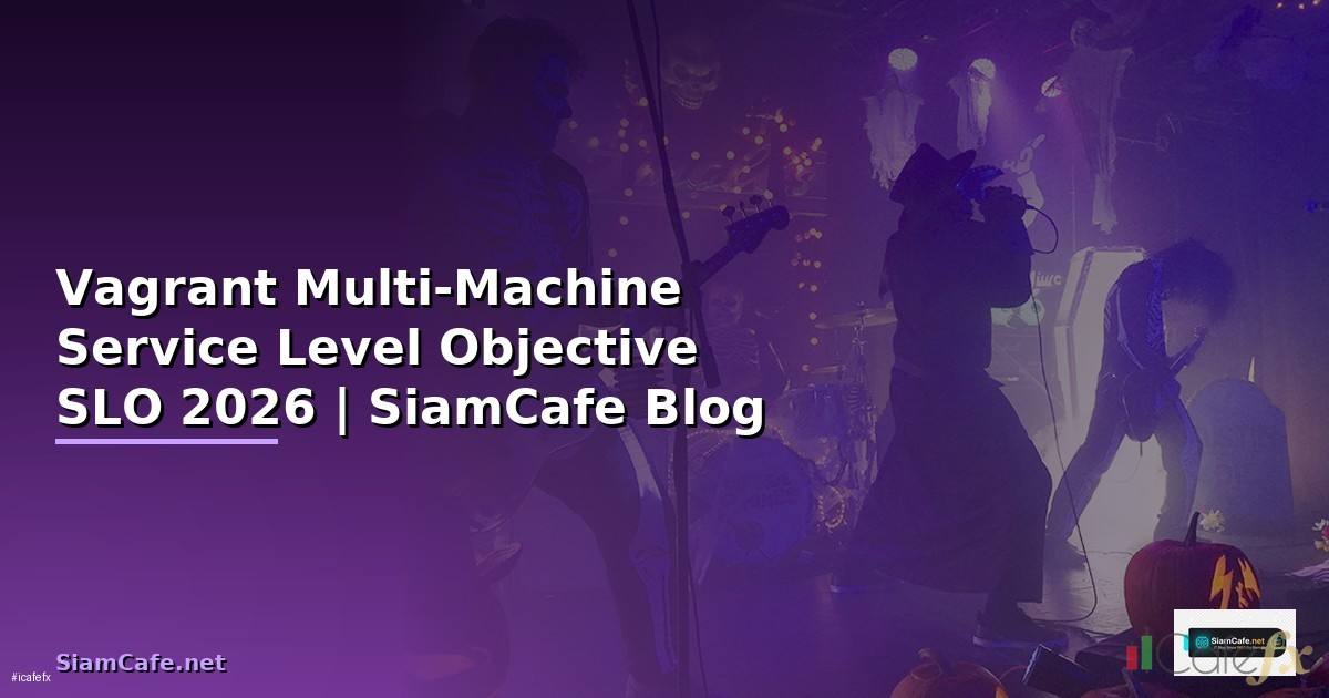 Vagrant Multi-Machine Service Level Objective SLO