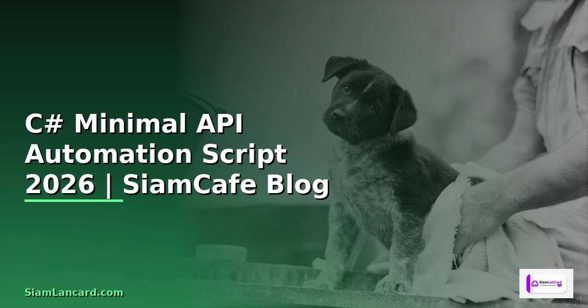 C# Minimal API Automation Script