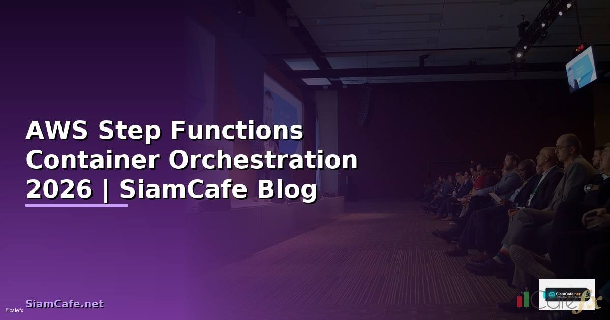 AWS Step Functions Container Orchestration