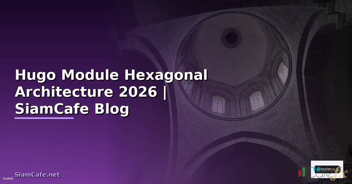 Hugo Module Hexagonal Architecture