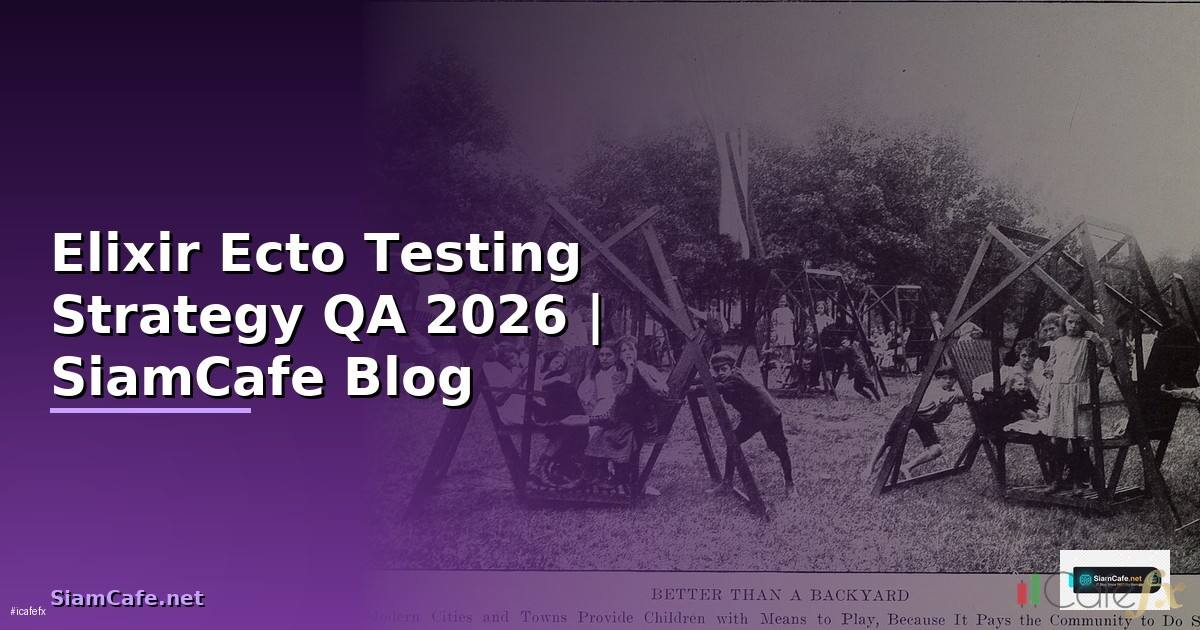 Elixir Ecto Testing Strategy QA