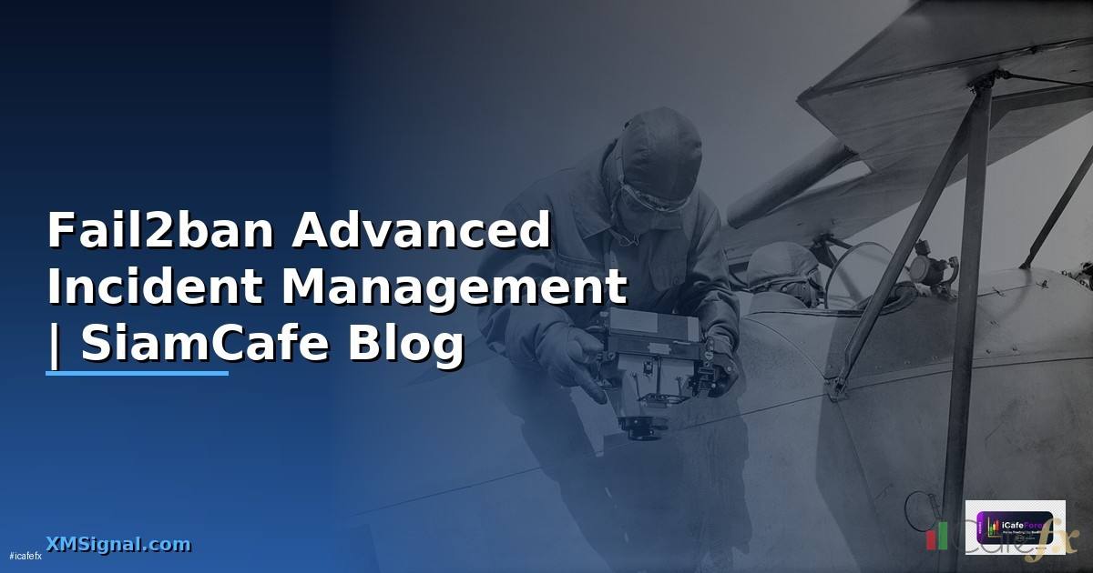 Fail2ban Advanced Incident Management