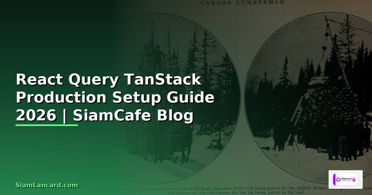 React Query TanStack Production Setup Guide