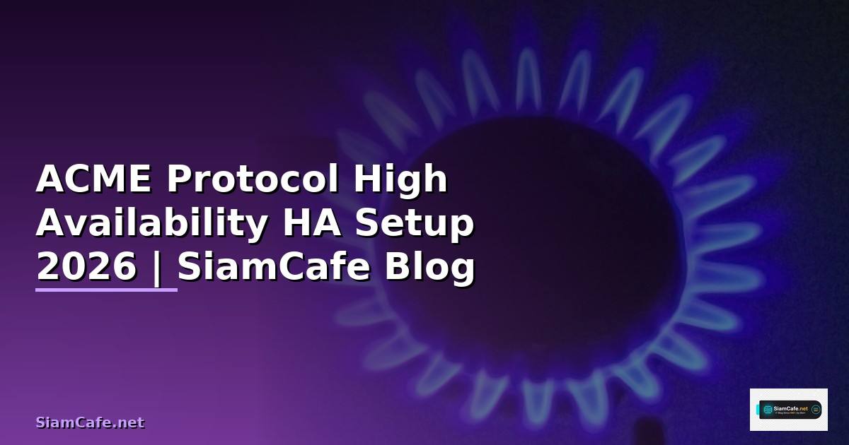 ACME Protocol High Availability HA Setup