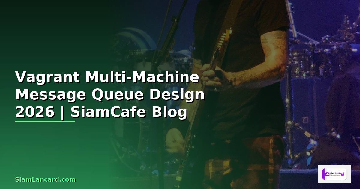 Vagrant Multi-Machine Message Queue Design