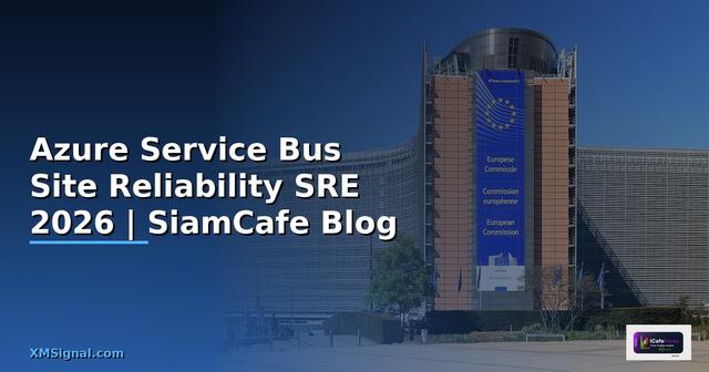 Azure Service Bus Site Reliability SRE