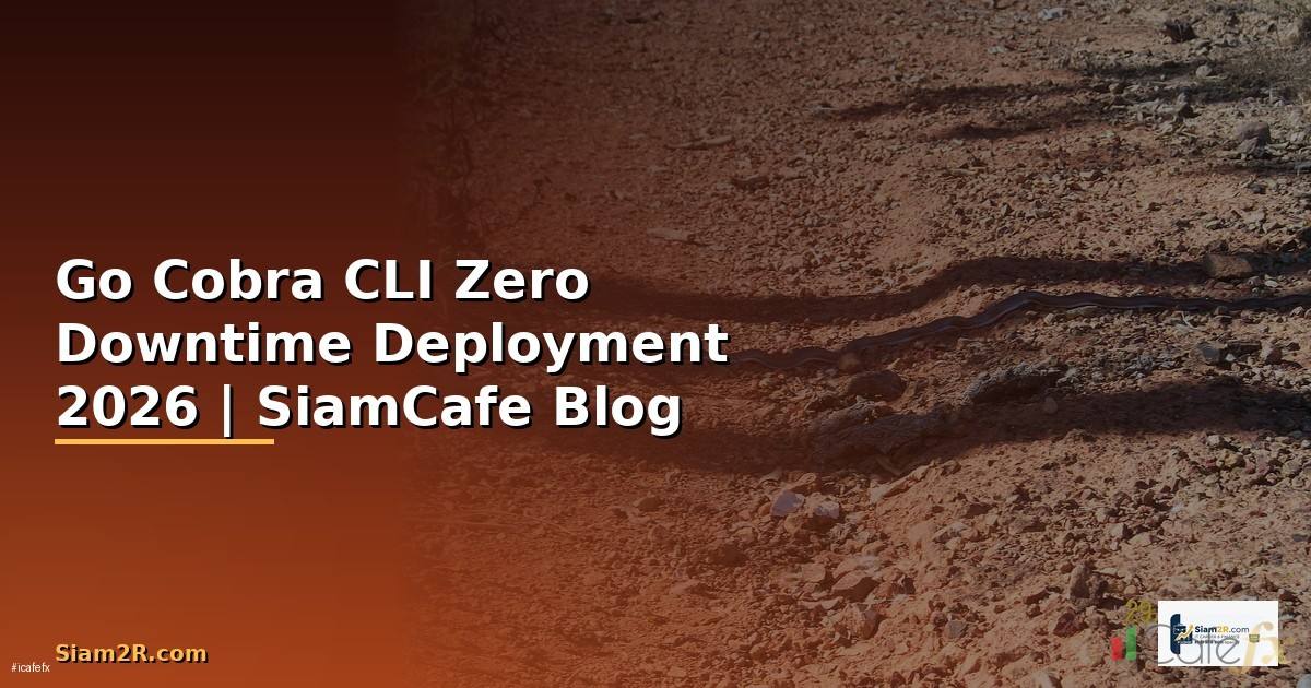 Go Cobra CLI Zero Downtime Deployment