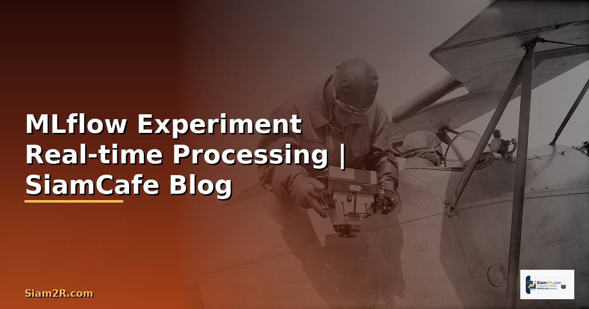 MLflow Experiment Real-time Processing