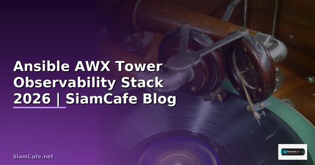 Ansible AWX Tower Observability Stack