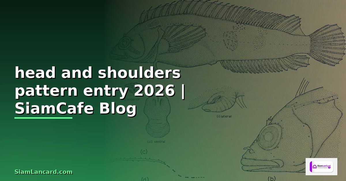 head and shoulders pattern entry