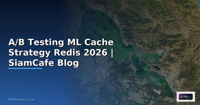 A/B Testing ML Cache Strategy Redis