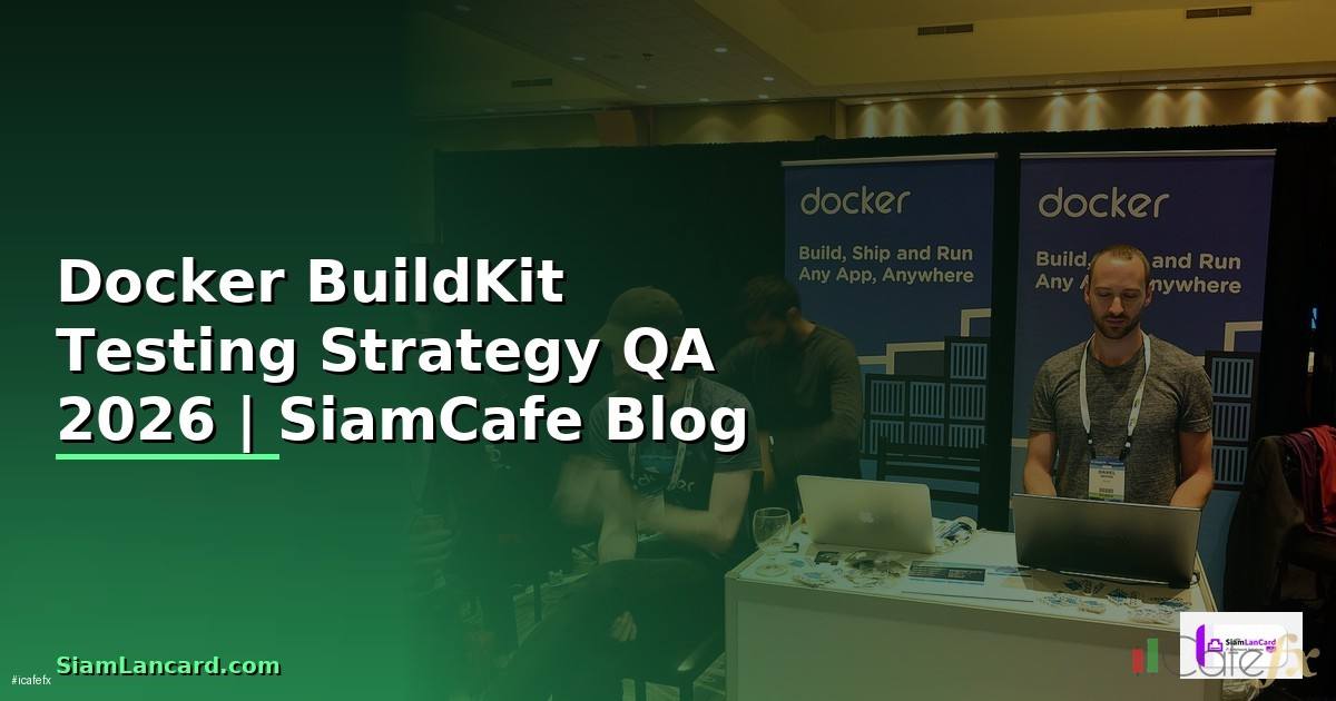 Docker BuildKit Testing Strategy QA