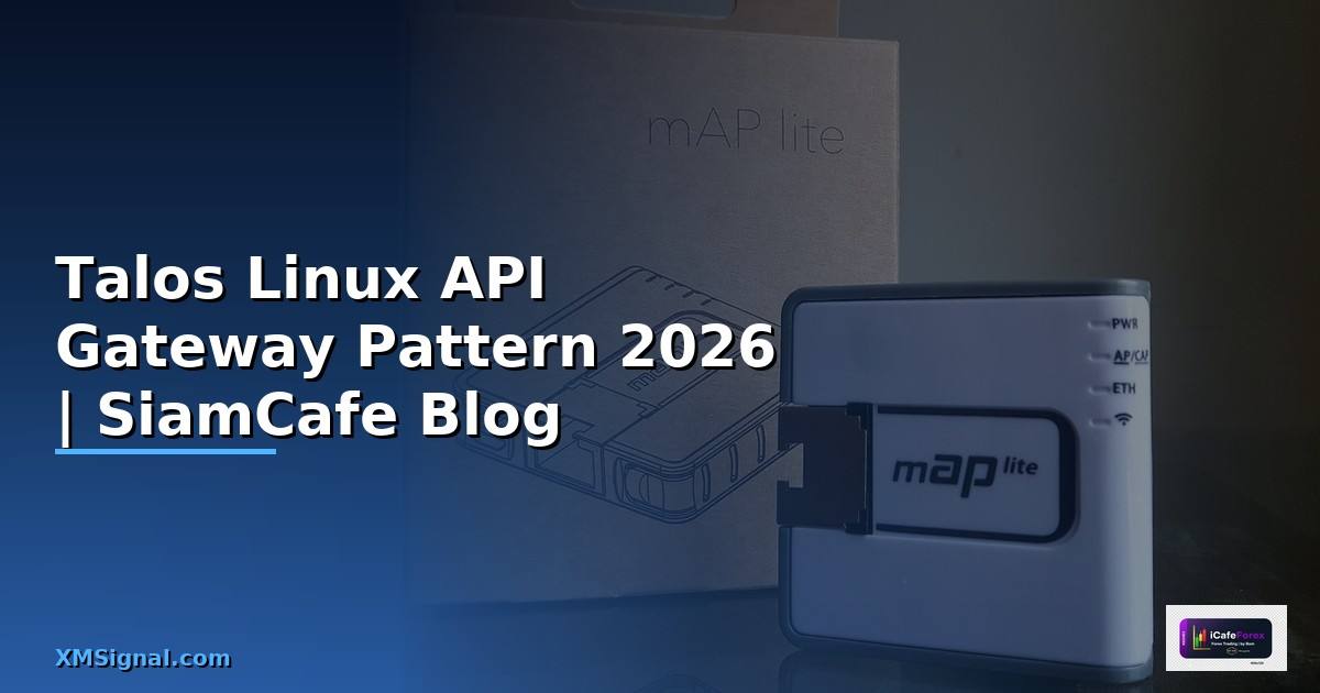 Talos Linux API Gateway Pattern