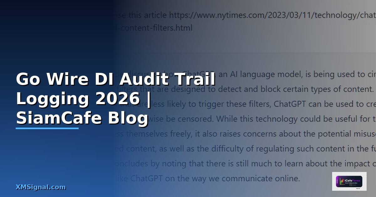 Go Wire DI Audit Trail Logging — คู่มือฉบับสมบูรณ์ 2026