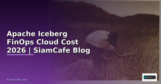 Apache Iceberg FinOps Cloud Cost